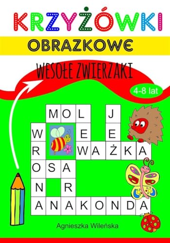 Krzyżówki obrazkowe Wesołe zwierzaki 4-8 lat Krzyżówki obrazkowe Wesołe zwierzaki 4-8 lat von Love Books