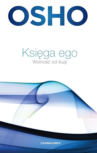 Księga ego: Wolność od iluzji von Czarna Owca