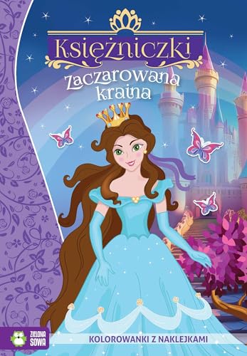 Księżniczki Zaczarowana kraina von Zielona Sowa