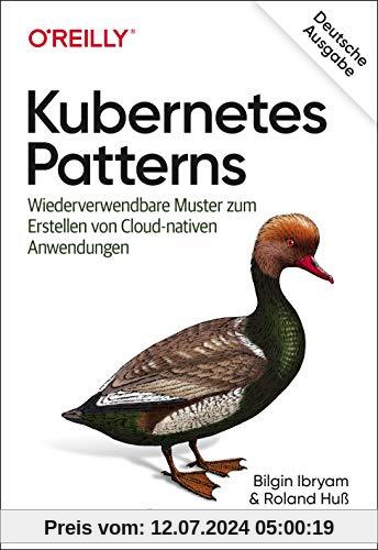 Kubernetes Patterns: Wiederverwendbare Muster zum Erstellen von Cloud-nativen Anwendungen (Animals)
