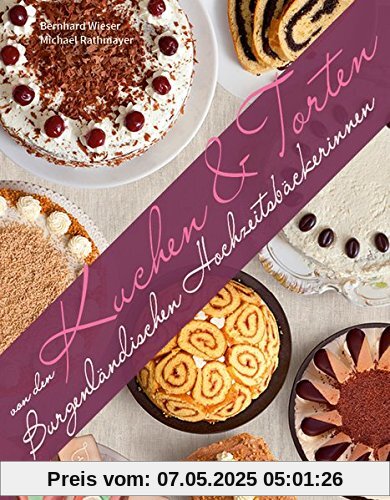 Kuchen & Torten von den Burgenländischen Hochzeitsbäckerinnen