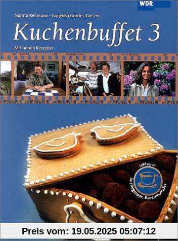 Kuchenbuffet 03: Mit neuen Rezepten. LOKALzeit Münsterland: BD 3 Kuchenbuffet 03: Mit neuen Rezepten. LOKALzeit Münsterland: BD 3