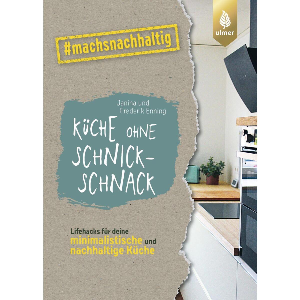 Küche ohne Schnickschnack Küche ohne Schnickschnack von Ulmer Eugen Verlag
