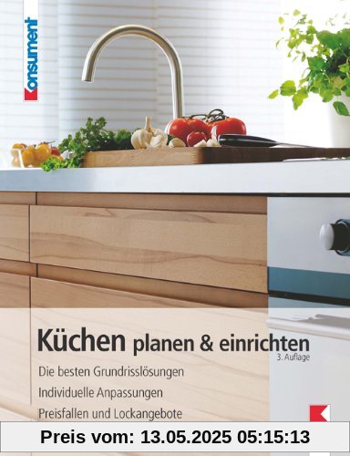 Küchen planen & einrichten: Die besten Grundrisslösungen. Individuelle Anpassungen. Preisfallen und Lockangebote Küchen planen & einrichten: Die besten Grundrisslösungen. Individuelle Anpassungen. Preisfallen und Lockangebote