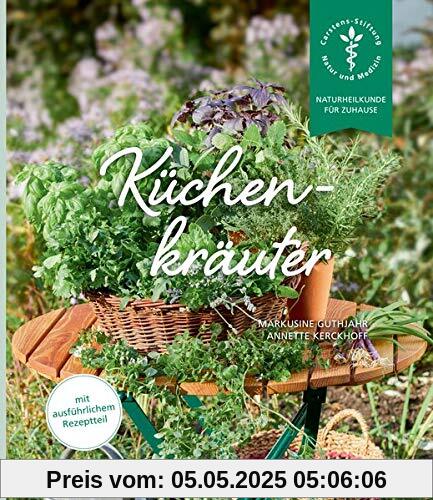 Küchenkräuter (Naturheilkunde für Zuhause)