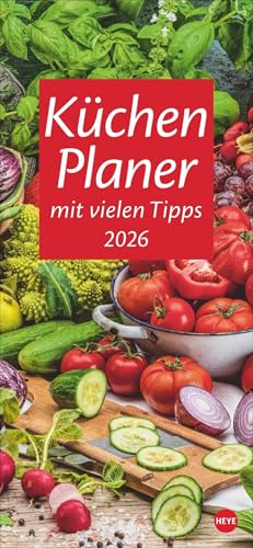 Küchenplaner 2026: Toller Blickfang für die Küche: Ein Kalender mit vielen Tipps rund ums Kochen, appetitanregenden Fotos und genug Platz für alle Termine. Langplaner von Heye