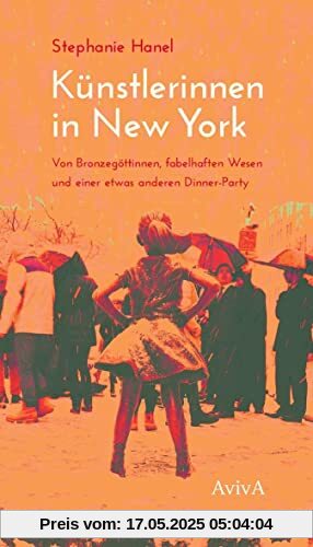 Künstlerinnen in New York: Von Bronzegöttinnen, fabelhaften Wesen und einer etwas anderen Dinner Party