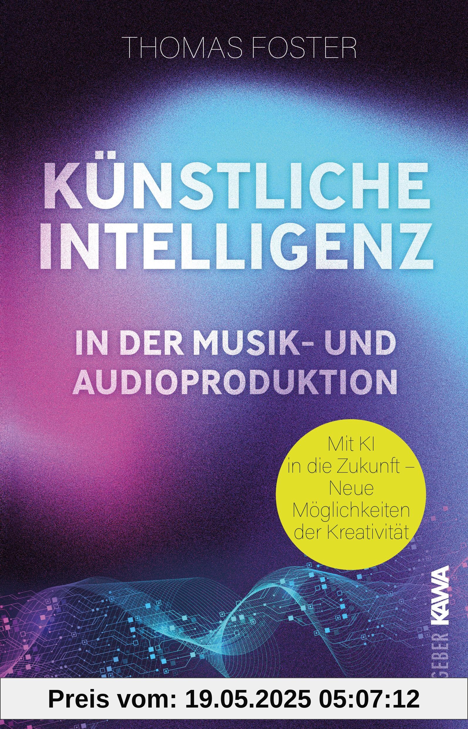 Künstliche Intelligenz in der Musik- und Audioproduktion: Mit KI in die Zukunft - Neue Möglichkeiten der Kreativität (Thomas Foster Musikproduktion)