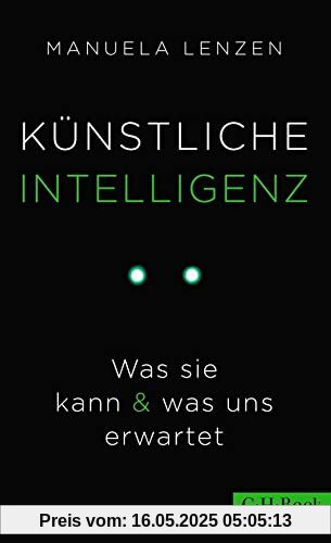 Künstliche Intelligenz: Was sie kann & was uns erwartet (Beck Paperback)
