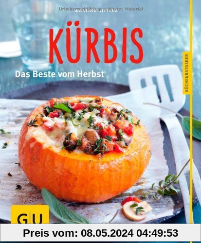 Kürbis: Das Beste vom Herbst (GU Küchenratgeber Relaunch ab 2013)
