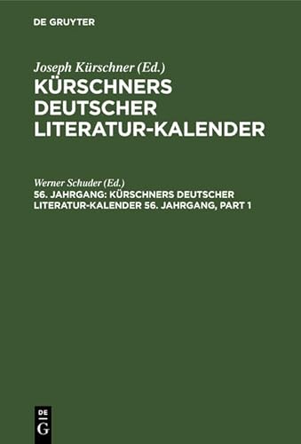 Kürschners Deutscher Literatur-Kalender auf das Jahr .... 56. Jahrgang 1974 Kürschners Deutscher Literatur-Kalender auf das Jahr .... 56. Jahrgang 1974
