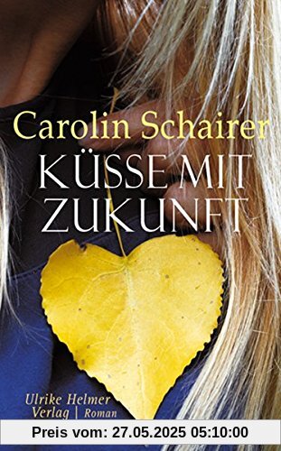 Küsse mit Zukunft Küsse mit Zukunft