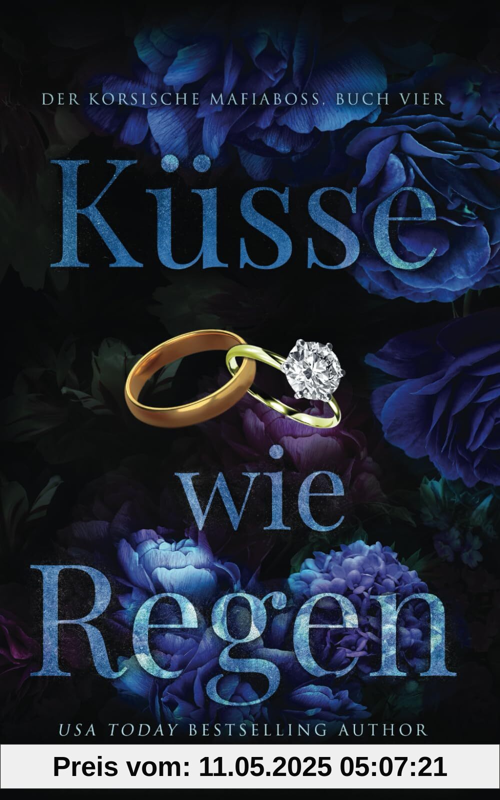 Küsse wie Regen (Der korsische Mafiaboss, Band 4)