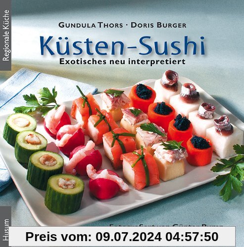 Küsten-Sushi: Exotisches neu interpretiert