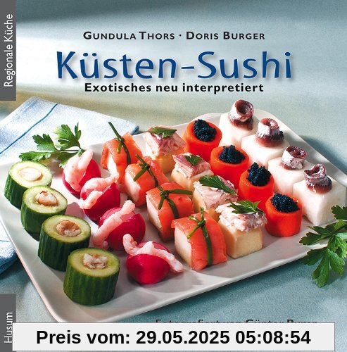 Küsten-Sushi: Exotisches neu interpretiert Küsten-Sushi: Exotisches neu interpretiert