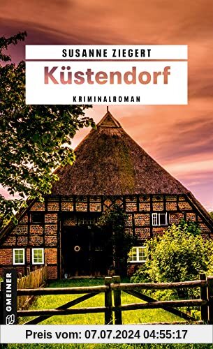 Küstendorf: Kriminalroman (Kriminalromane im GMEINER-Verlag)