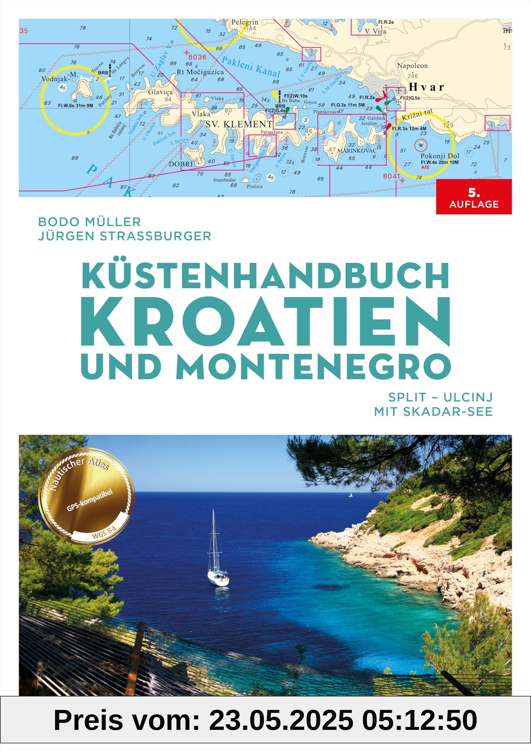 Küstenhandbuch Kroatien und Montenegro: Split – Ulcinj. Mit Skadar-See
