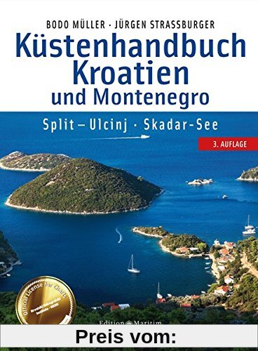 Küstenhandbuch Kroatien und Montenegro: Split - Ulcinj. Skadar-See
