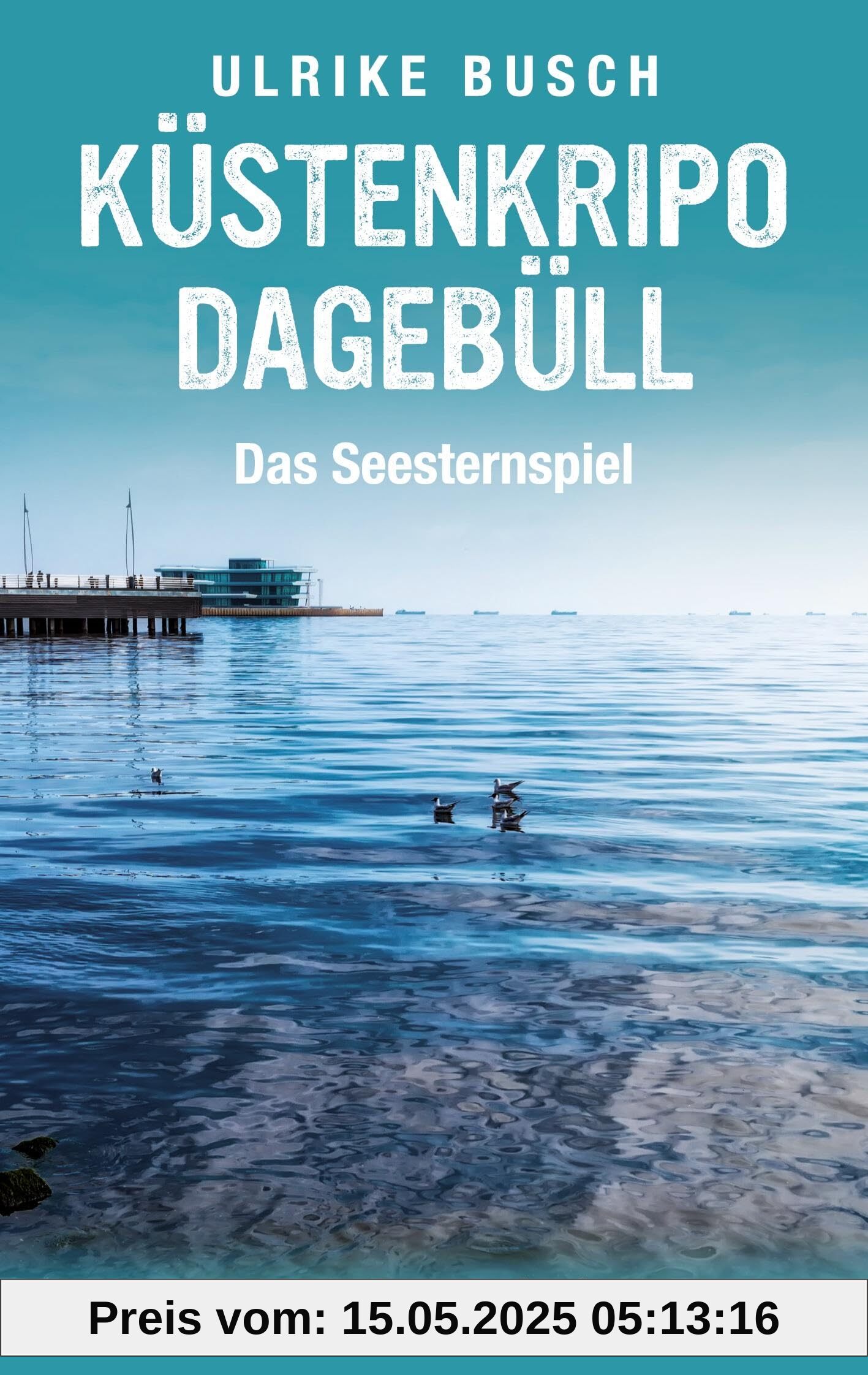 Küstenkripo Dagebüll - Das Seesternspiel: Nordseekrimi