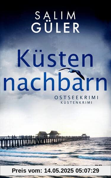Küstennachbarn: Ostseekrimi - Küstenkrimi