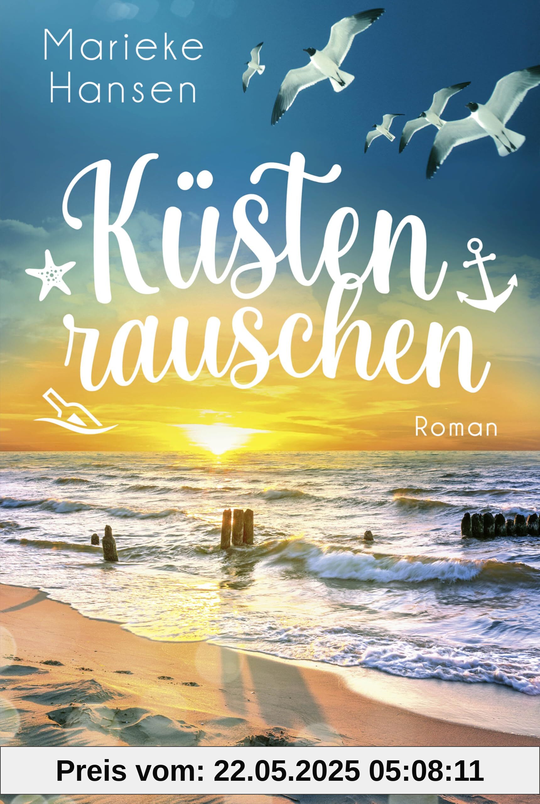 Küstenrauschen: Roman. Ein Roman wie eine frische Meeresbrise - aufschlagen und durchatmen!
