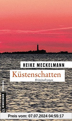 Küstenschatten: Kriminalroman (Kriminalromane im GMEINER-Verlag)