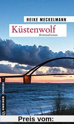 Küstenwolf: Kriminalroman (Kriminalromane im GMEINER-Verlag)