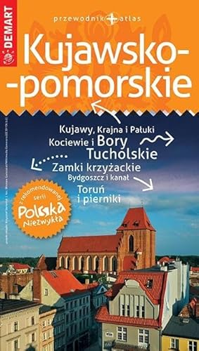 Kujawsko-pomorskie przewodnik+atlas Polska Niezwykła Kujawsko-pomorskie przewodnik+atlas Polska Niezwykła von Demart
