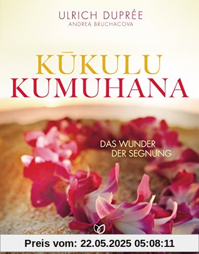 Kukulu Kumuhana: Das Wunder der Segnung