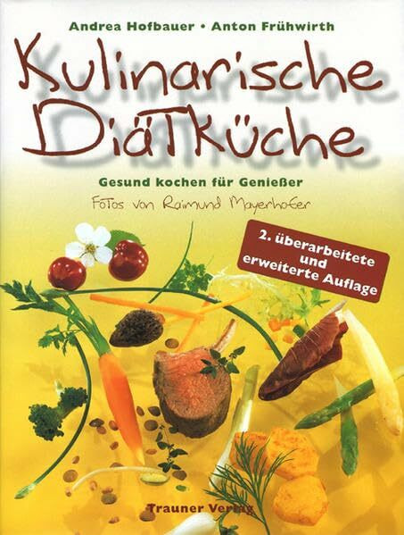 Kulinarische Di�tk�che: Gesund kochen f�r Genie�er Kulinarische Di�tk�che: Gesund kochen f�r Genie�er