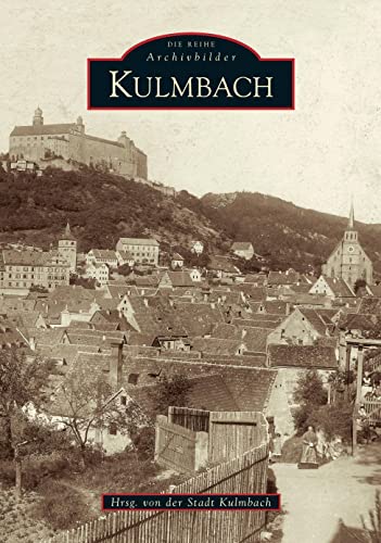 Kulmbach: Hrsg. v. d. Stadt Kulmbach