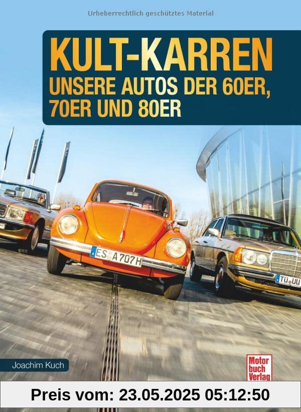 Kult-Karren: Unsere Autos der 60er, 70er und 80er