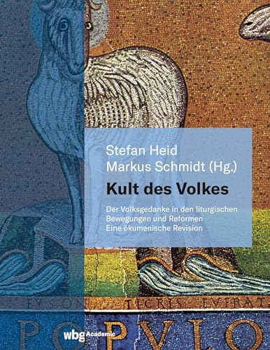 Kult des Volkes: Der Volksgedanke in den liturgischen Bewegungen und Reformen von wbg Academic in Herder