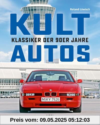Kultautos - Klassiker der 90er Jahre: Die schönsten, skurrilsten und eindrucksvollsten Autos der 90er Jahre in einem Buch vereint