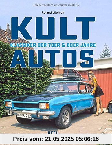 Kultautos: Klassiker der 70er und 80er