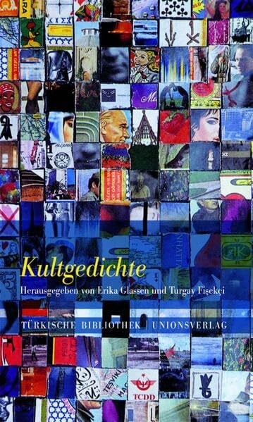Kultgedichte: Herausgegeben von Erika Glassen und Turgay Fisekçi. Nachwort von Erika Glassen. ...