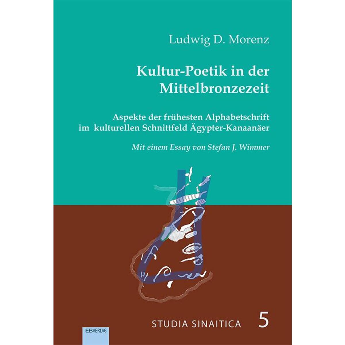 Kultur-Poetik in der Mittelbronzezeit. Kultur-Poetik in der Mittelbronzezeit. von EB-Verlag