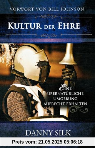 Kultur der Ehre: Eine übernatürliche Umgebung aufrecht erhalten