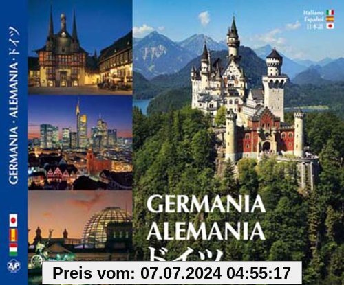 Kultur- und Bilderreise durch Deutschland - Germania - Alemania. Dreisprachige Ausgabe: Italienisch / Spanisch / Japanisch