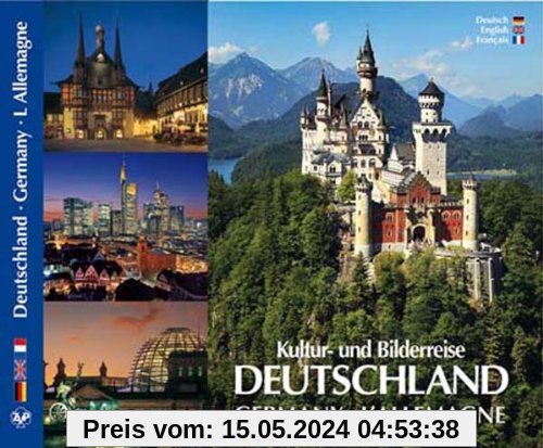 Kultur- und Bilderreise durch Deutschland - Germany L' Allemagne. Germany. L' Allemagne - Texte in Deutsch/Englisch/Französisch