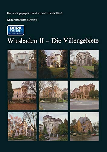 Kulturdenkmäler in Hessen Wiesbaden II ― Die Villengebiete