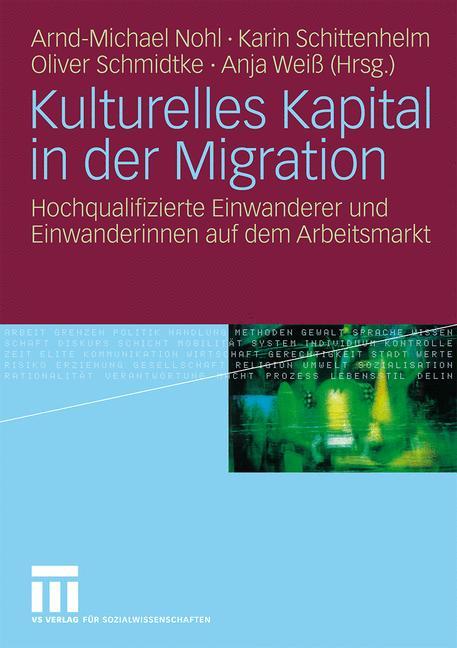 Kulturelles Kapital in der Migration von VS Verlag für Sozialwissenschaften