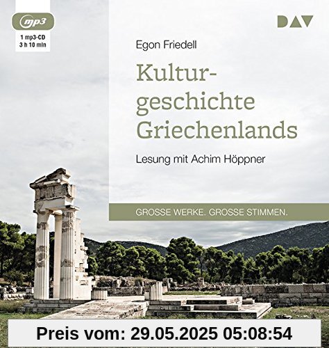 Kulturgeschichte Griechenlands: Lesung mit Achim Höppner (1 mp3-CD)