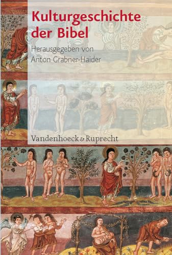 Kulturgeschichte der Bibel von Vandenhoeck and Ruprecht