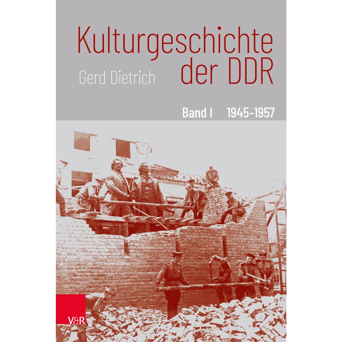Kulturgeschichte der DDR von Vandenhoeck + Ruprecht