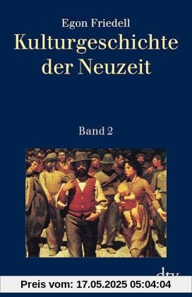 Kulturgeschichte der Neuzeit, Band 2 Kulturgeschichte der Neuzeit, Band 2