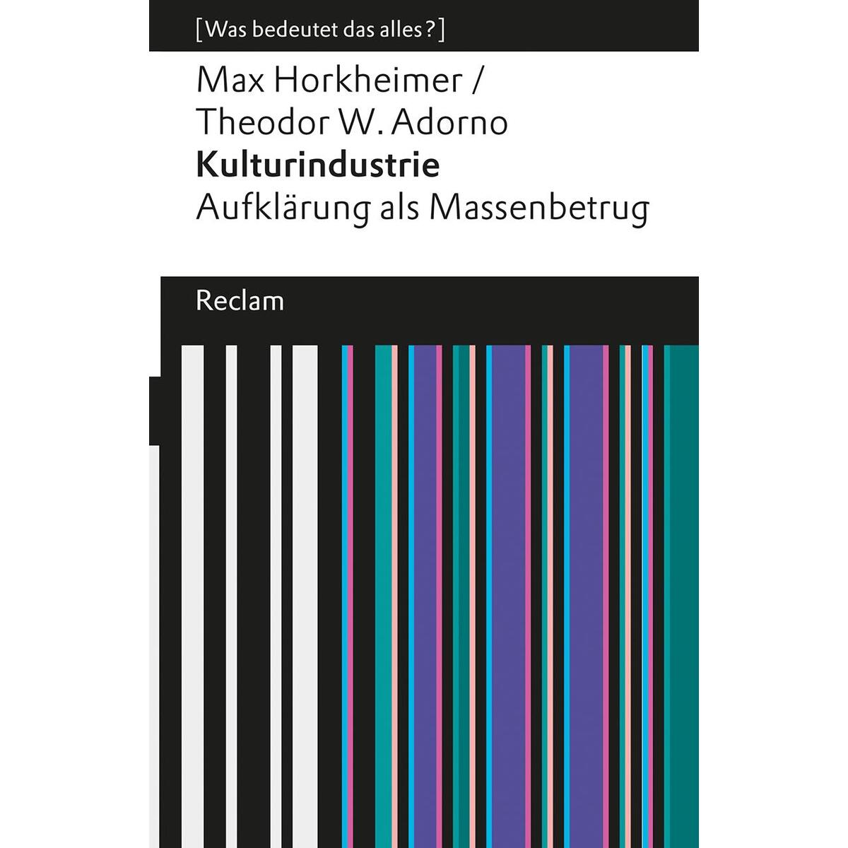 Kulturindustrie Kulturindustrie von Reclam Philipp Jun.