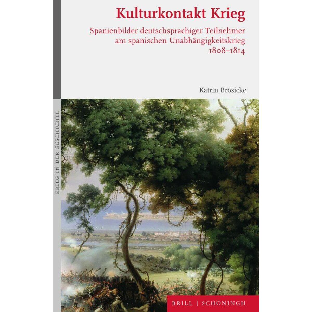Kulturkontakt Krieg Kulturkontakt Krieg von Brill I Schoeningh