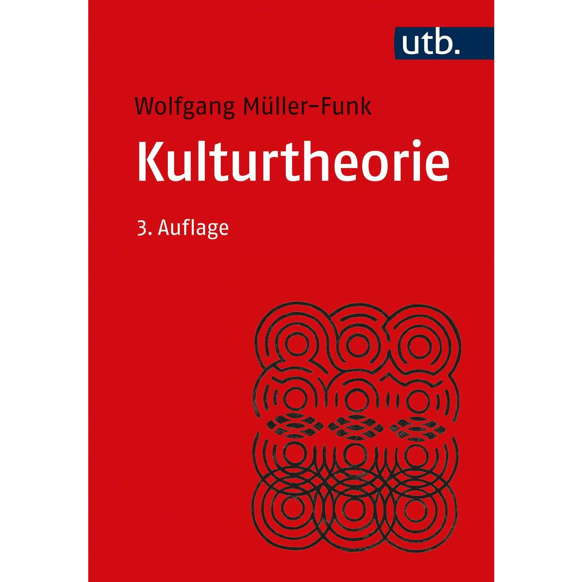 Kulturtheorie Kulturtheorie von UTB GmbH