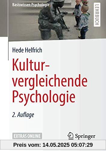 Kulturvergleichende Psychologie (Basiswissen Psychologie)